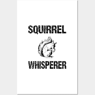 Squirrel Whisperer Cute Distressed Design Posters and Art